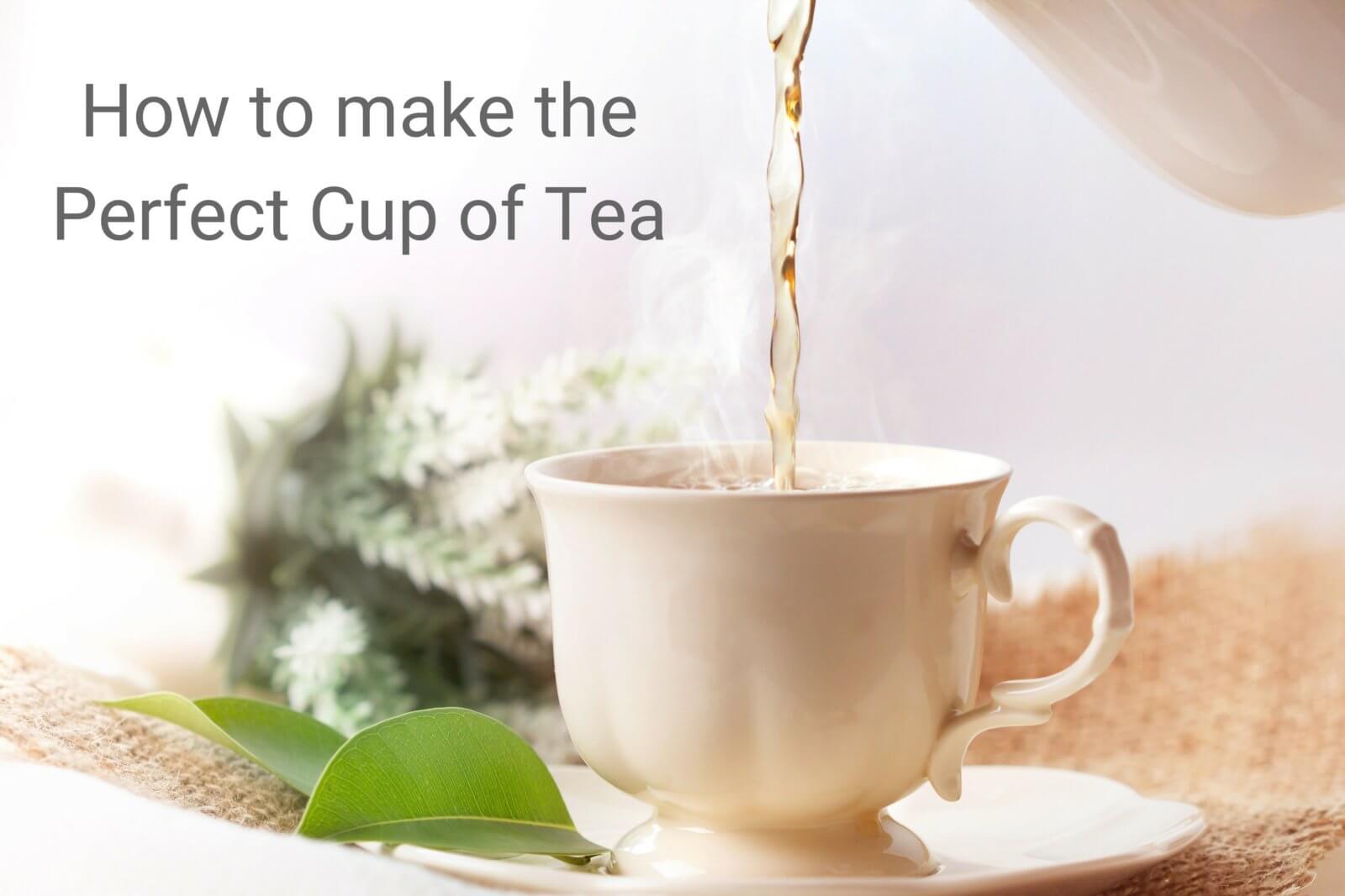 https://www.derbyvintagechinahire.co.uk/wp-content/uploads/2018/03/How-to-make-the-Perfect-Cup-of-Tea-1600x1067.jpg